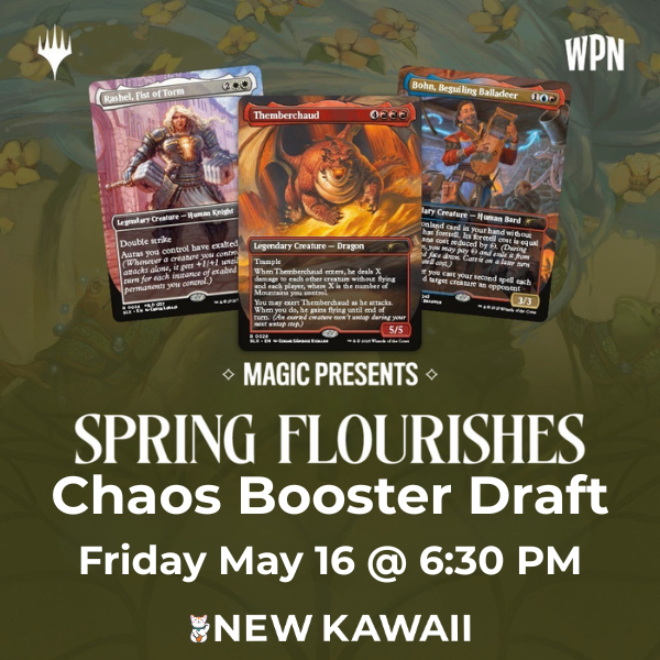 Friday Night Magic Spring Flourishes Chaos Booster Draft - 16 MAY 2025 - Admit One