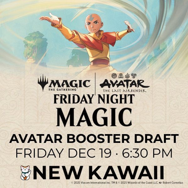 Friday Night Magic Avatar The Last Airbender Booster Draft - 19 DEC 2025 - Admit One