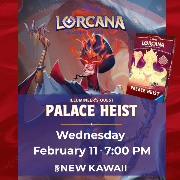 Lorcana llumineers Quest Palace Heist Event - WED 11 FEB - Admit One