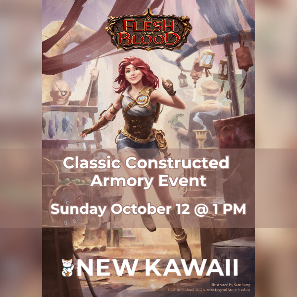 Flesh and Blood Classic Constructed Armory Event - SUN 11 OCT 2025 - Admit One