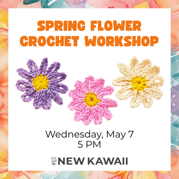 Crochet Workshop: Spring Blooms - WED 7 MAY 2025 - Admit One