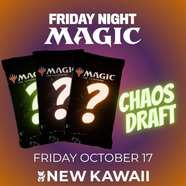 MTG Friday Night Magic Chaos Draft - FRI 17 OCT 2025 - Admit One