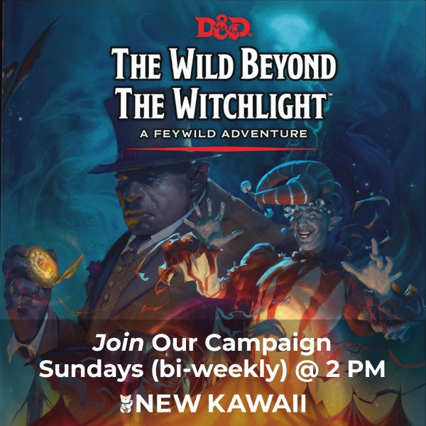 D&D The Wild Beyond the Witchlight Campaign-Sundays at 2 PM