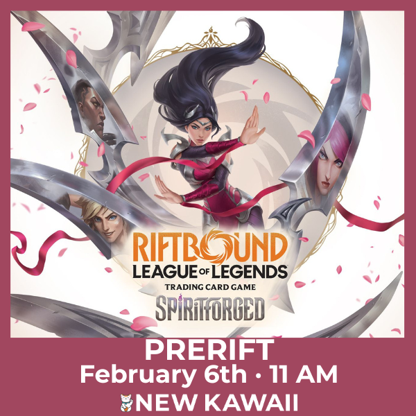 Riftbound League of Legends Spiritforged Pre-Rift Event - FRI 6 FEB - Admit One