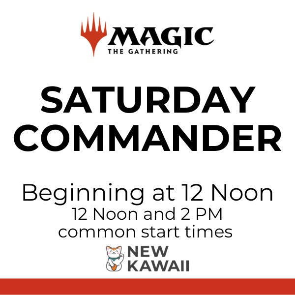 MTG: Saturday Commander - Admission for One