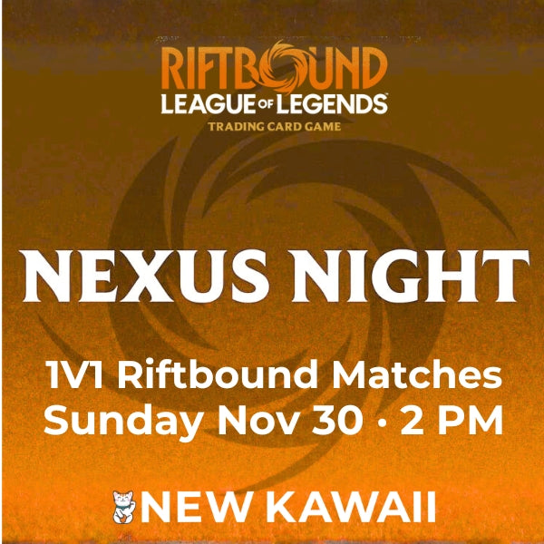 Riftbound Nexus Nights 1v1 Matches - Sunday 30 NOV 2025 - Admit One